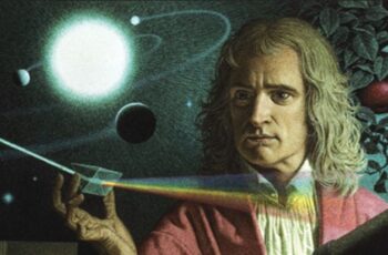 Isaac Newton: Cả vũ trụ này đều do Thần tạo nên và không có gì là ngẫu nhiên